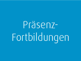 Präsenz-Fortbildungen